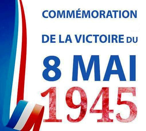 COMMEMORATION DE LA VICTOIRE DU 8 MAI 1945
