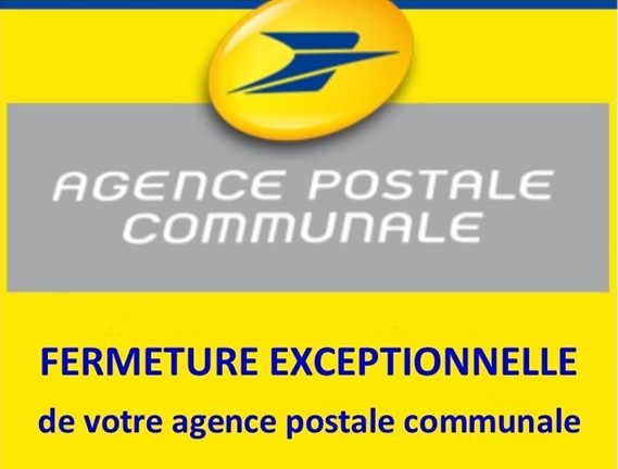 VOTRE AGENCE POSTALE COMMUNALE : FERMETURE LE MERCREDI 05 MARS 2025