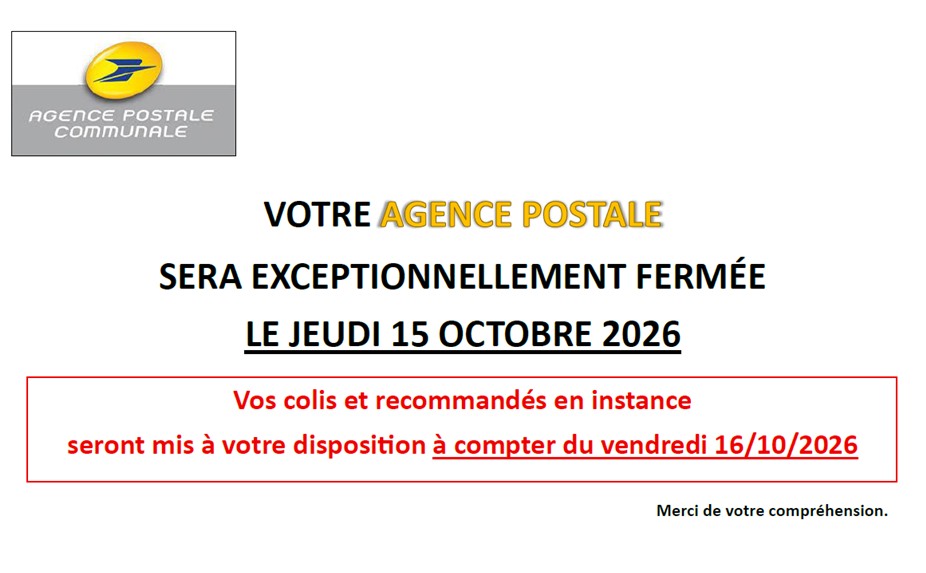VOTRE AGENCE POSTALE COMMUNALE : FERMETURE EXCEPTIONNELLE LE JEUDI 15/10/2026