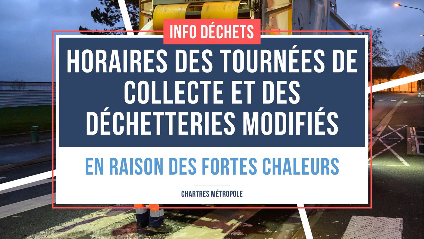 CANICULE ROUGE : COLLECTE DES EMBALLAGES/PAPIERS DU 25/06 DÉCALÉE DE 18H A 01H
